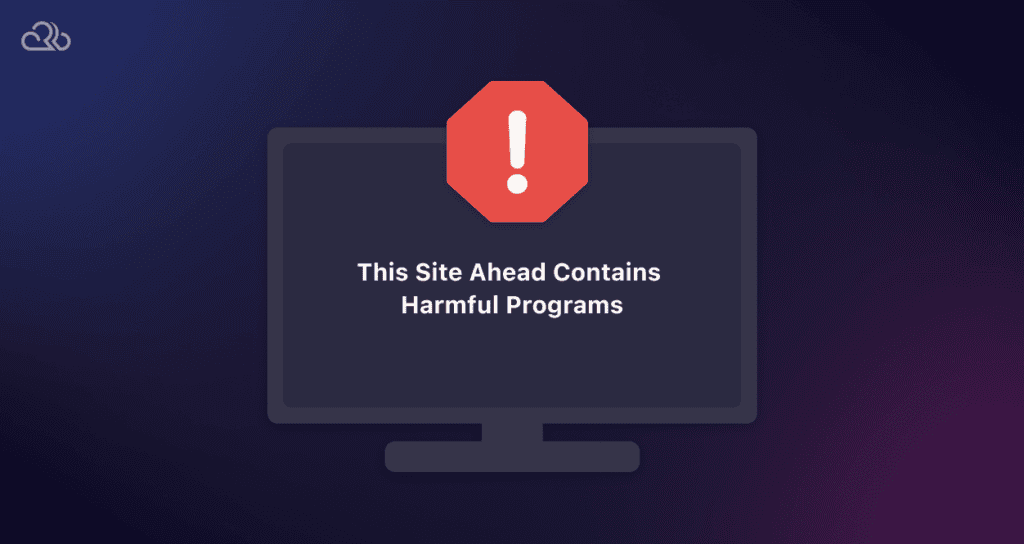 “This Site Ahead Contains Harmful Programs” Error