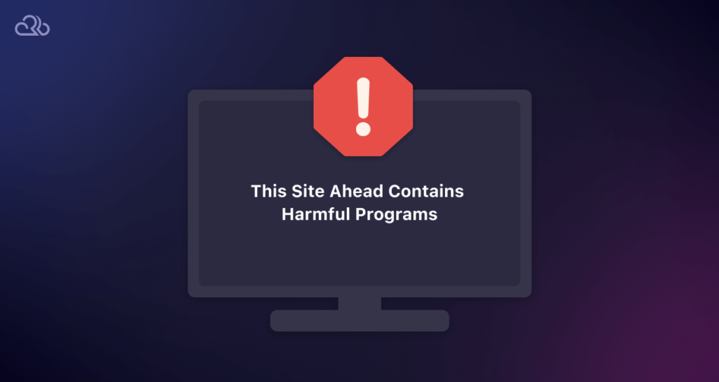 “This Site Ahead Contains Harmful Programs” Error